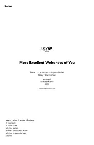 Most Excellent Weirdness Of You (Big Band)